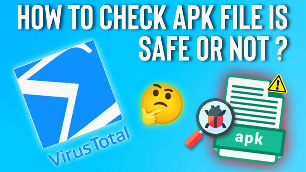 How to Check If an APK File Is Safe Before Installing